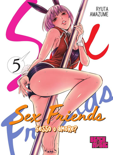 Sex friends sesso - o, 5